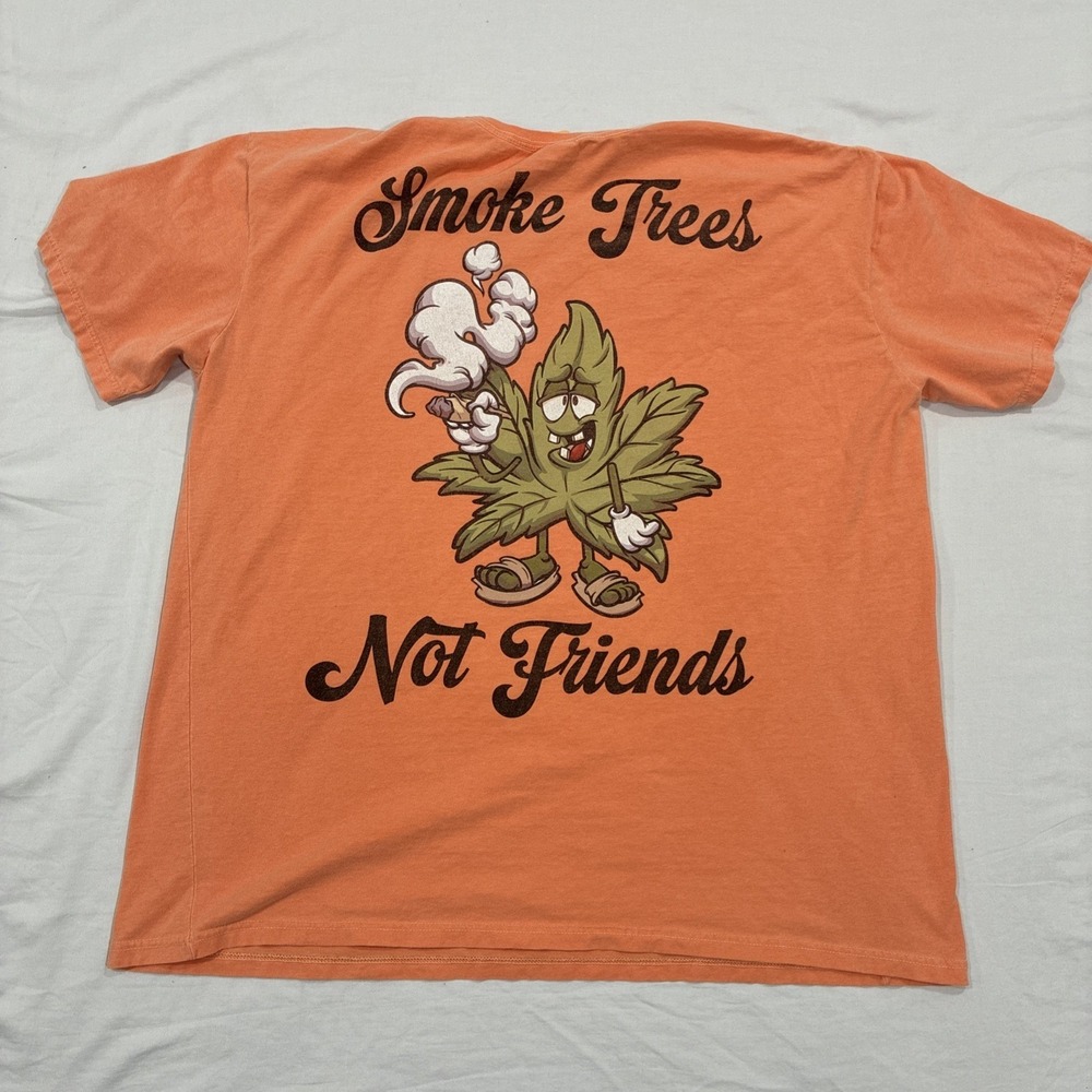 Funny Smoke Trees Not Friends Orange T-Shirt Men's XL Cartoon Marijuana Leaf 420 - Picture 6 of 12